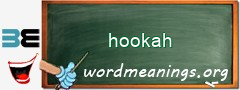 WordMeaning blackboard for hookah